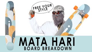 Mata Hari | Dancing & Freestyle Longboard Skateboard Loaded