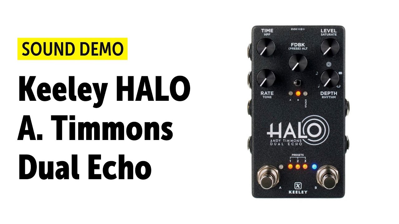 Keeley HALO - Andy Timmons Dual Echo - Sound Demo (no talking