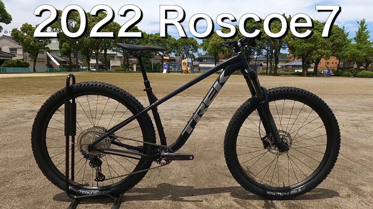 MTB】2022 TREK Roscoe7の紹介 - YouTube