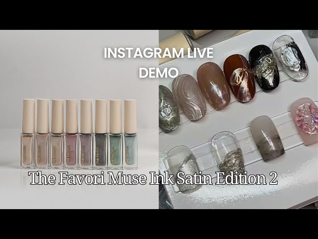 The Favori Muse Ink Satin Edition 2 Demo - Instagram Live
