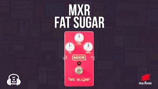 MXR Fat Sugar Drive Effects Pedal With Free Barefoot Buttons V1