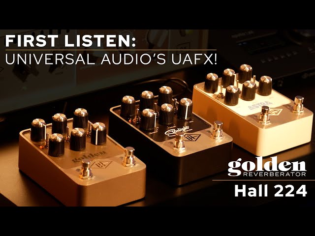 First Listen! Universal Audio UAFX Golden Reverberator | Hall 224