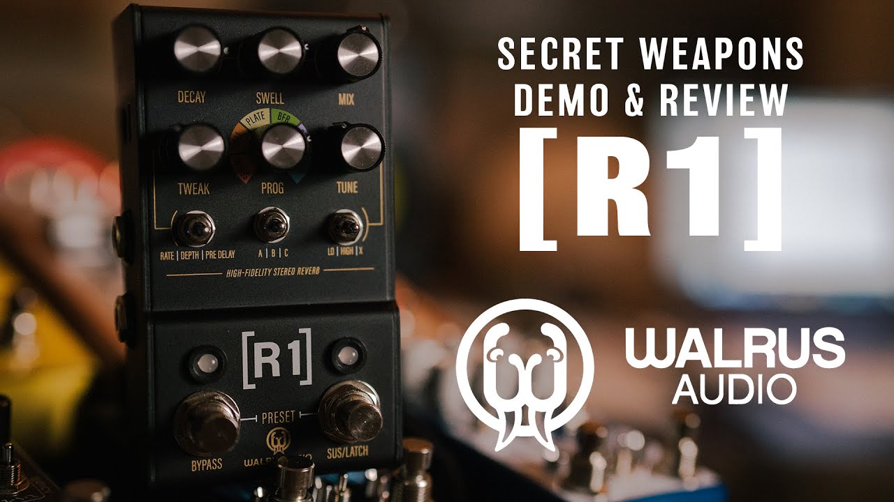 Walrus Audio R1 Stereo Reverb | Secret Weapons Demo & Review - YouTube