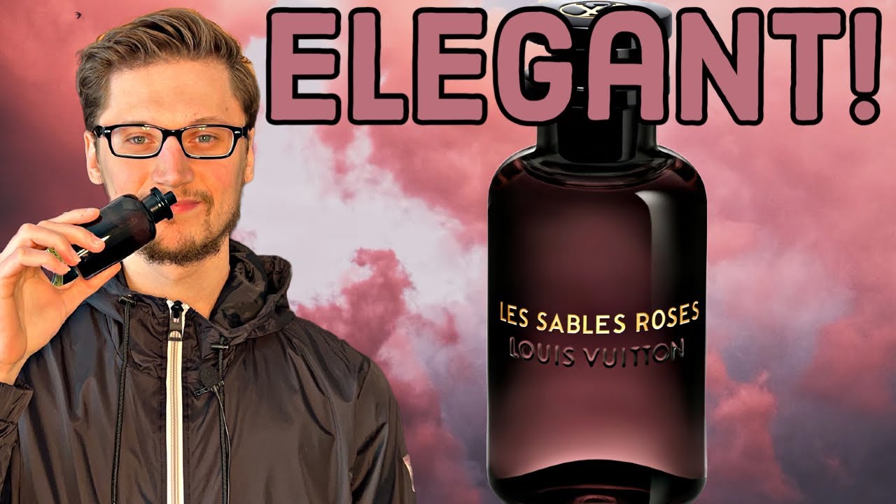 LOUIS VUITTON LES SABLES ROSES (FRAGRANCE REVIEW!) - YouTube