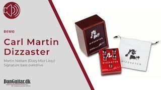 Carl Martin Dizzaster - Martin Nielsen Signature bass overdrive