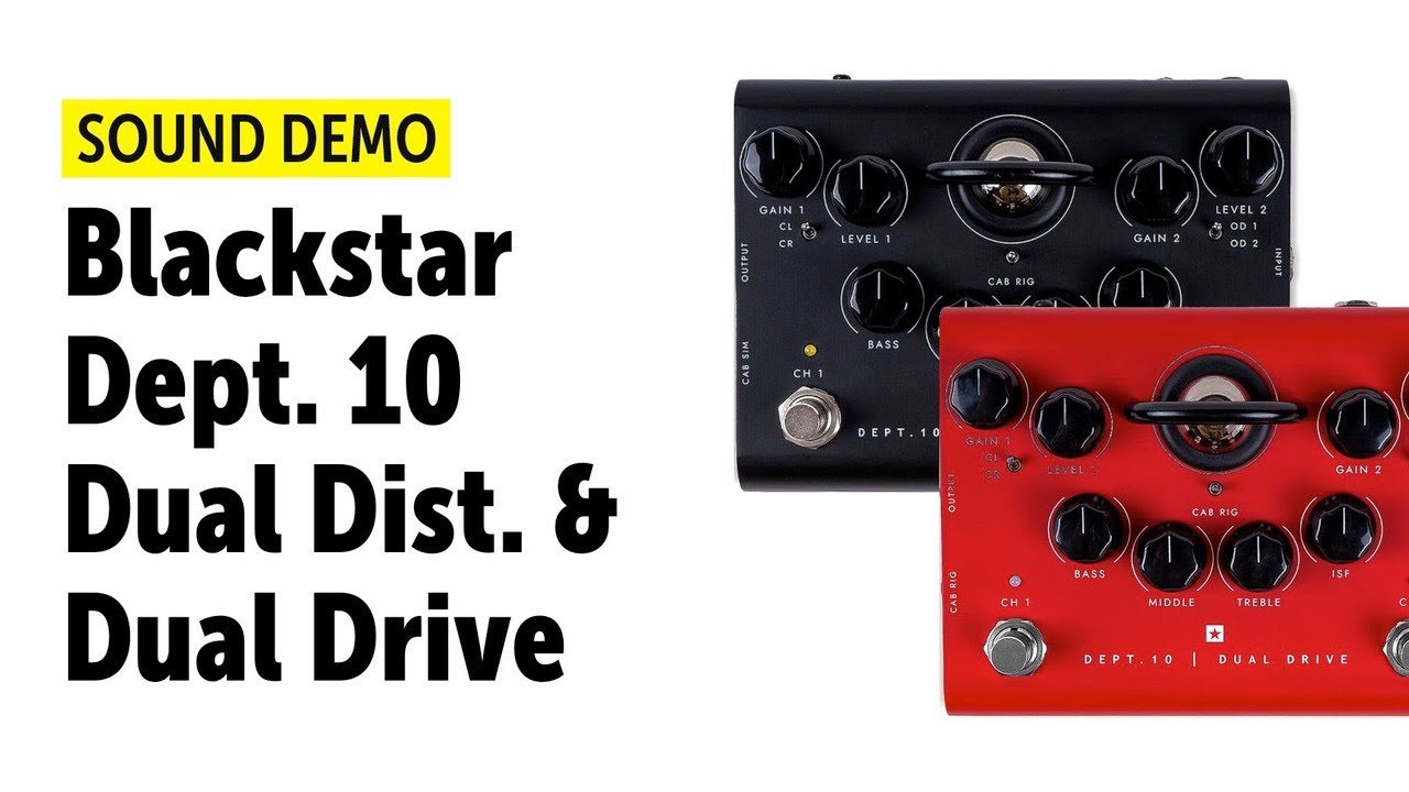 Blackstar Dept.10 Dual Drive & Dual Distortion - Sound Demo (no