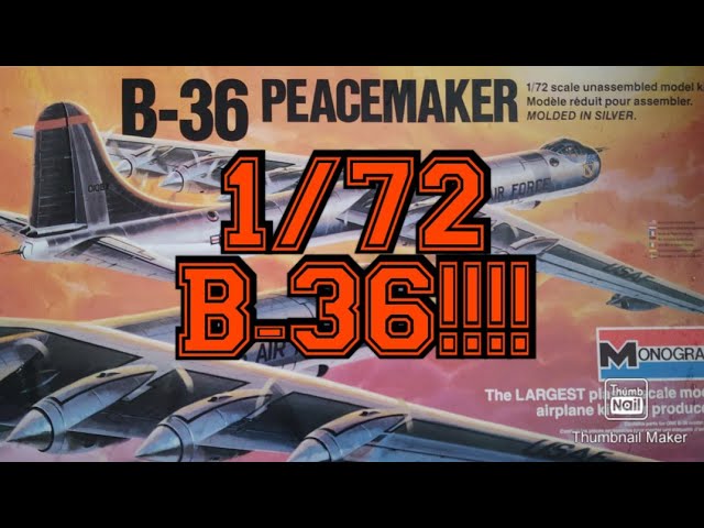 1/72 B-36 Peacemaker Inbox Review. - YouTube