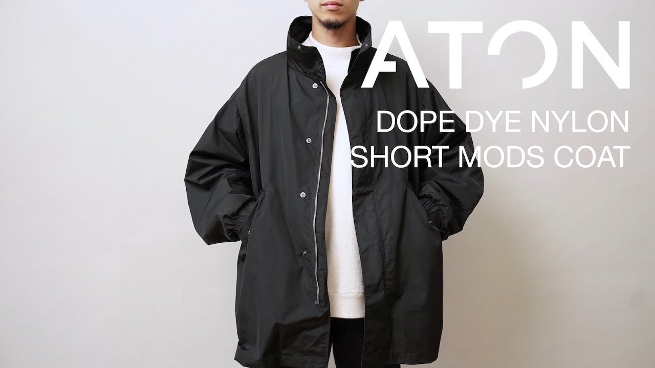 ATON] Introducing the new DOPE DYE NYLON SHORT MODS COAT, made