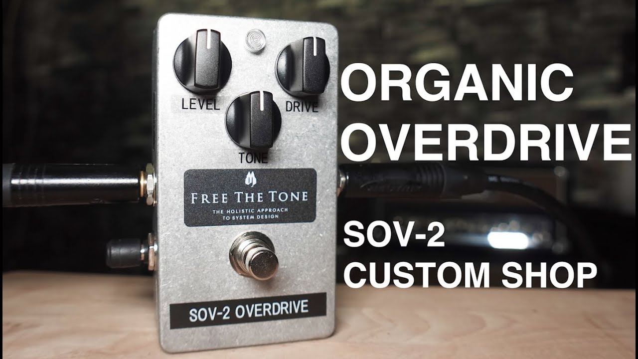 Free The Tone | OVERDRIVE | SOV-2-CS | Custom Shop Overdrive - Gsus4