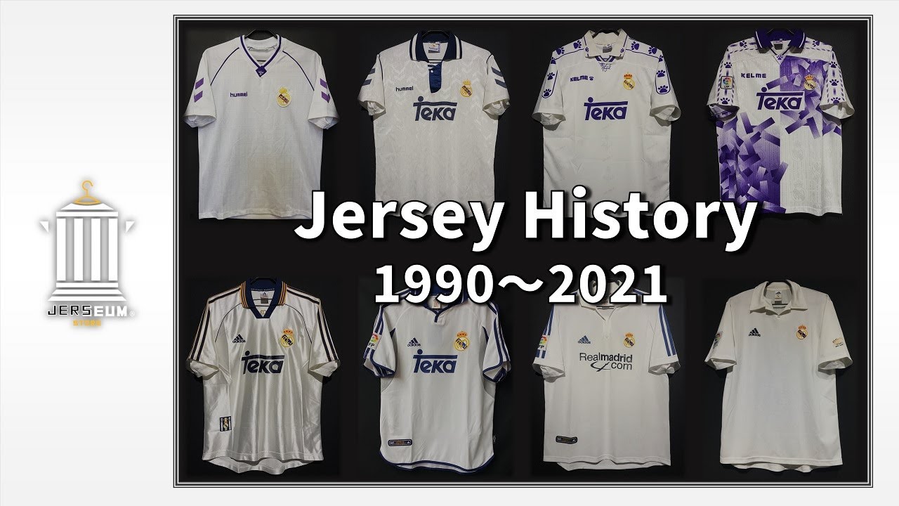 Real Madrid CF Home Jersey History -1990~2021 / レアルマドリード