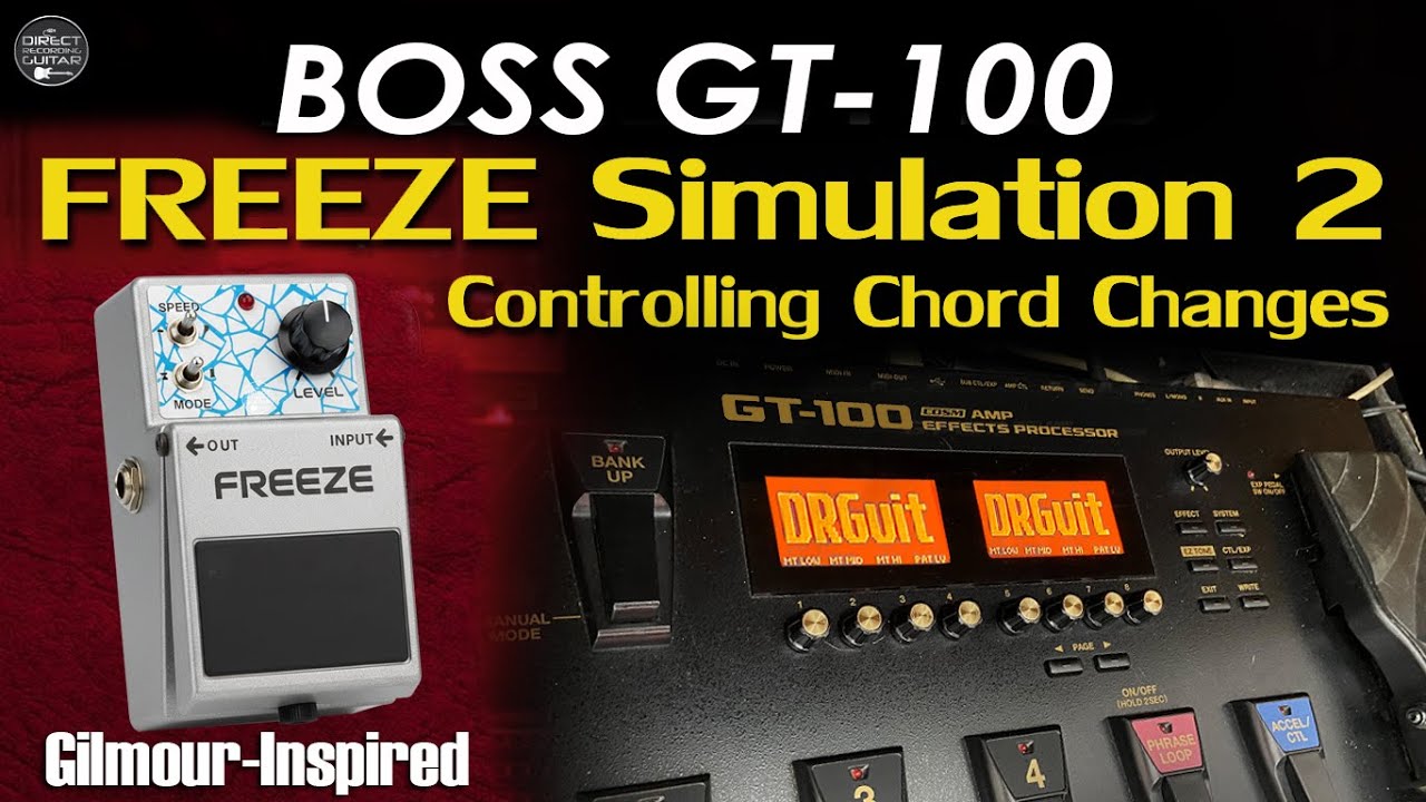 BOSS GT 100 FREEZE Simulation Gilmour-Inspired FREE Settings