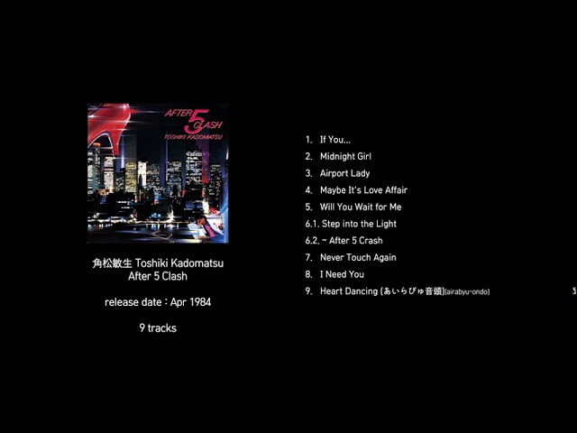 角松敏生 Toshiki Kadomatsu - After 5 Clash (1984, full album