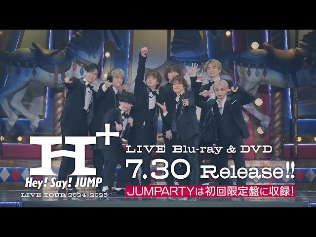 Hey! Say! JUMP - LIVE TOUR 2024-2025 H⁺ & JUMPARTY[Official Teaser
