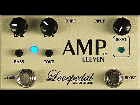 Lovepedal Amp Eleven - YouTube