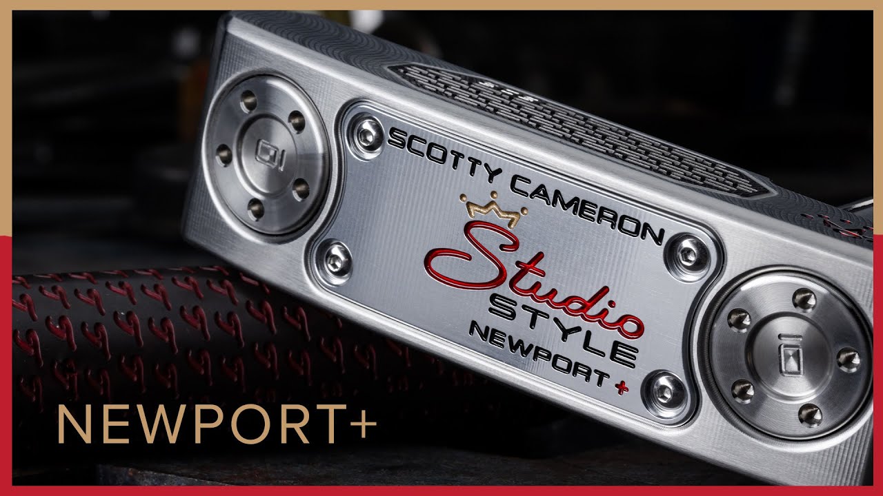 Studio Style Newport Plus | Scotty Cameron Putters - YouTube