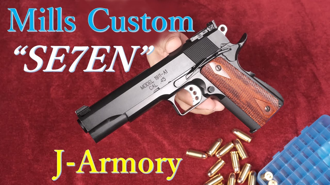 SE7EN” ミルズ・カスタム / J-Armory - YouTube