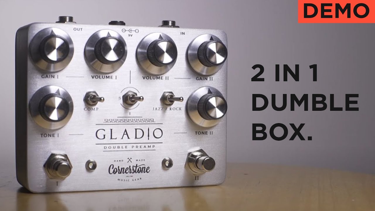 Cornerstone Gladio Double Preamp Overdrive - JayLeonardJ - YouTube