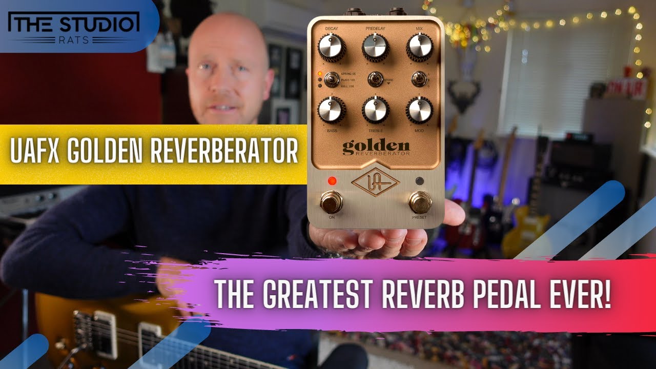 UAFX Golden Reverberator - The Greatest Reverb Pedal Ever! - YouTube