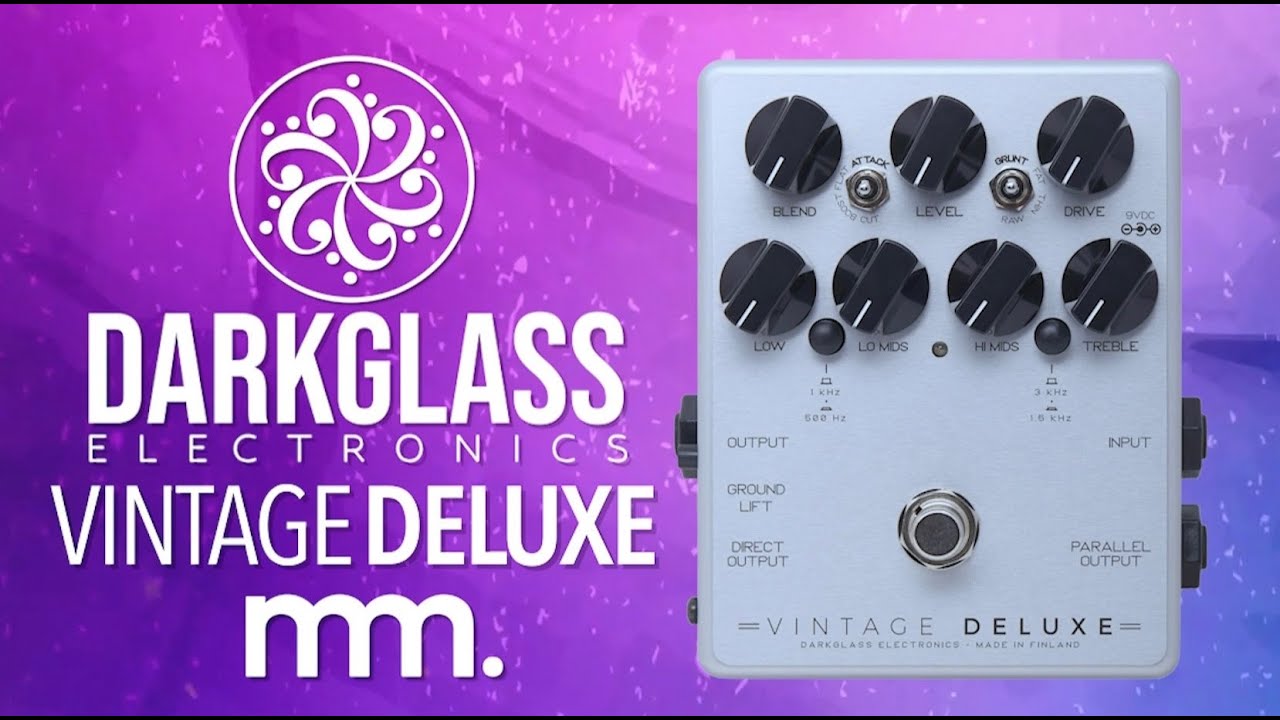 MusicMaker Presents - DARKGLASS ELECTRONICS VINTAGE DELUXE V3