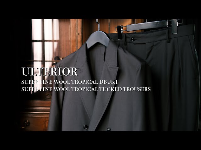 史上最軽量のセットアップ】ULTERIOR / SUPER FINE WOOL TROPICAL DB