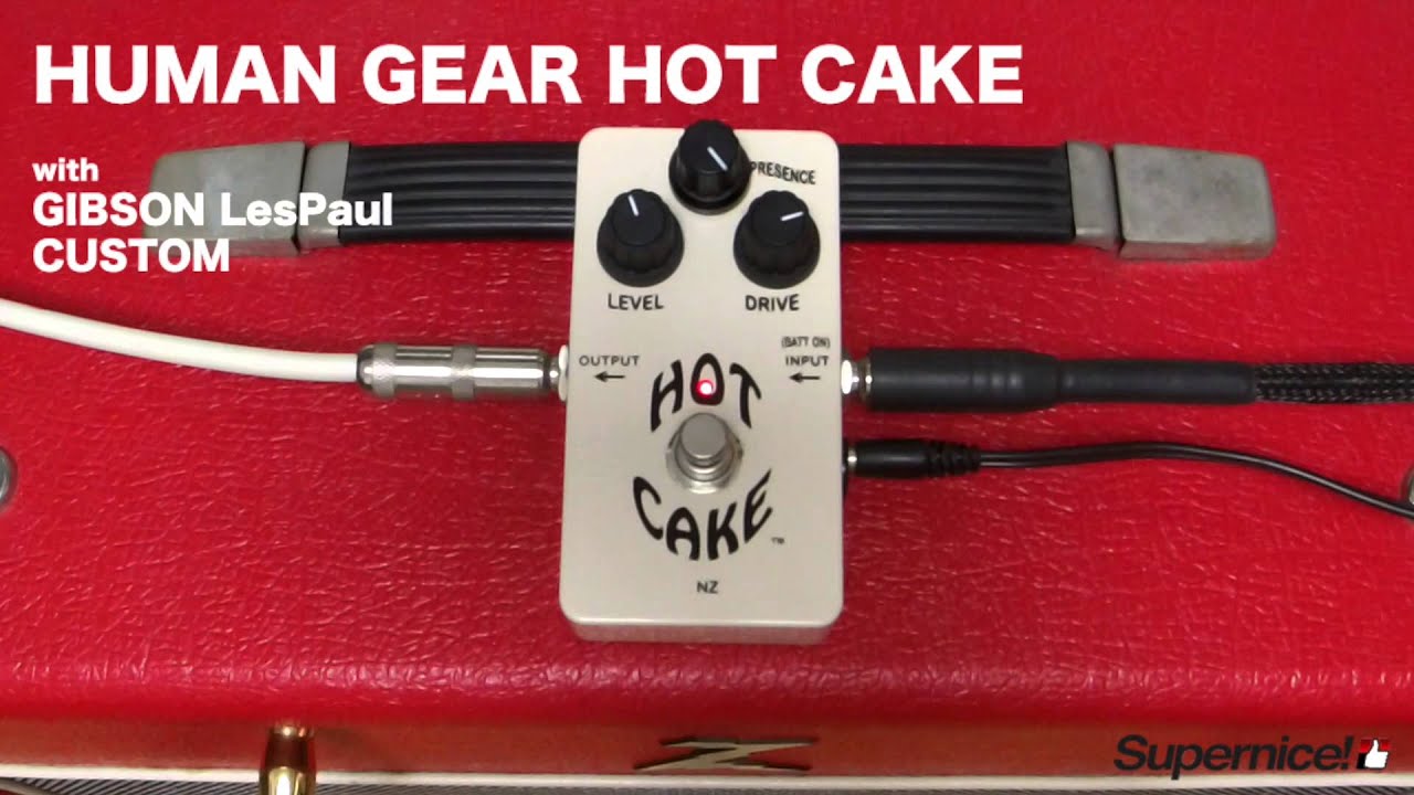 HUMAN GEAR HOT CAKE 【Supernice!エフェクター】 - YouTube