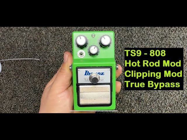 How to mod a Tube Screamer (TS9- 808, Hot Rod, Clipping, True