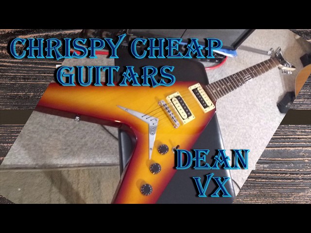 Chrispy Cheap Guitars: Dean VX Review and Demonstration - YouTube