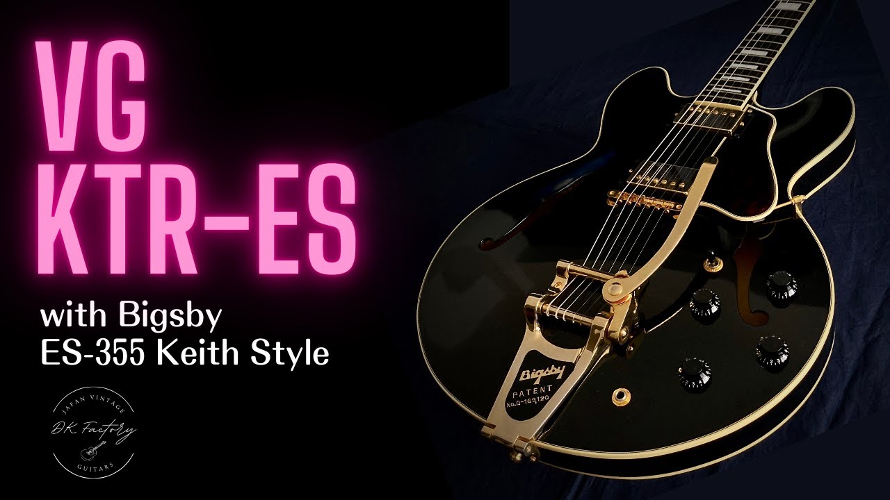 VG KTR-ES CST W/Bigsby BLK ES-355 | DK Factory | Japan Vintage