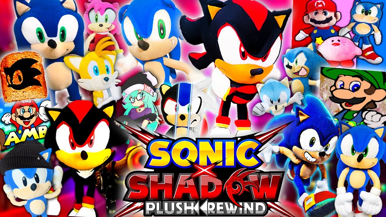 🎉 SONIC X SHADOW PLUSH REWIND 2024 🔥 - YouTube