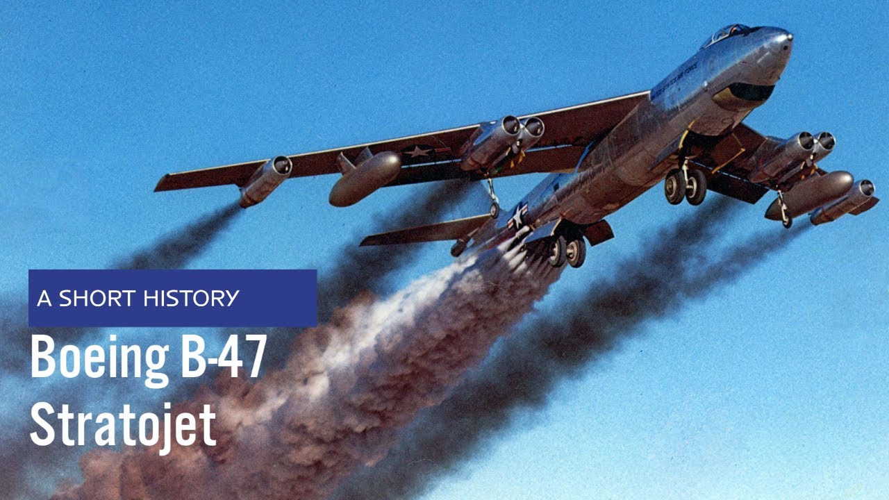 Boeing B-47 Stratojet - A Short History (US Air Force Aircraft