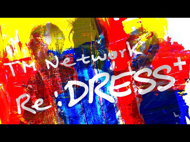 リミックス】TM Network | Re:Dress+ 1989-2026 remix - YouTube