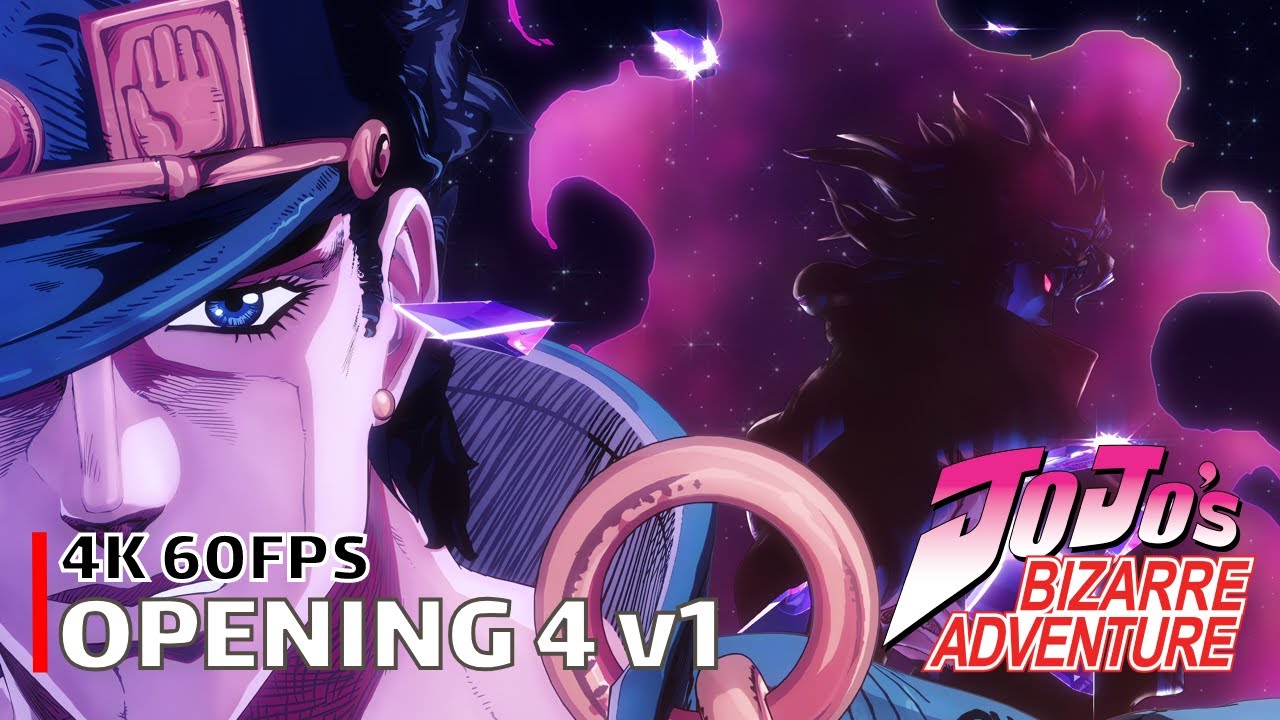 JoJo's Bizarre Adventure - Opening 4 v1 [4K 60FPS | Creditless