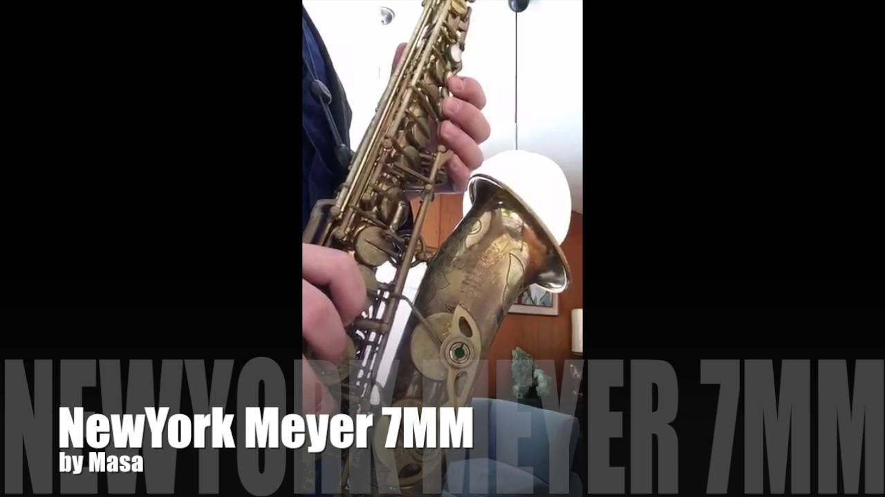 New York Meyer 7MM】ニューヨークメイヤーのアルト用！ - YouTube