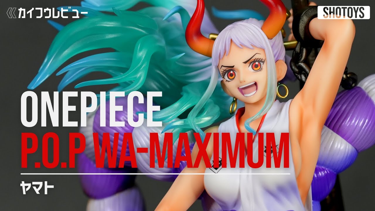 ONEPIECE figure YAMATO P.O.P WA-MAXIMUM UNBOXING&REVIEW - YouTube