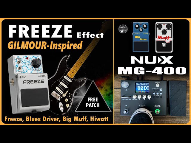 NUX MG 400 FREEZE, Blues Driver & Big Muff | Worship, Ambient