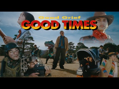 Good Grief - GOOD TIMES [Music Video] - YouTube