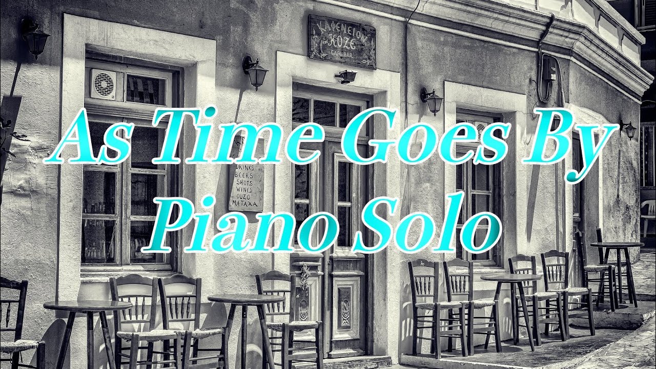 As Time Goes By -Casablanca- Piano Solo 楽譜あり「カサブランカ