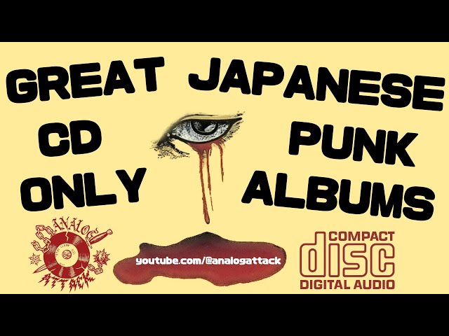 Great JAPANESE PUNK albums that are ONLY ON CD! 「日本パンク名盤CD