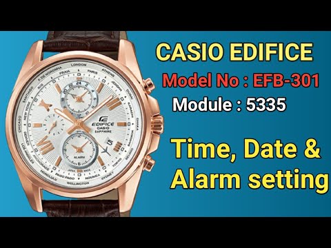 How To Set Time, Date & Alarm By Casio Edifice EFB-301