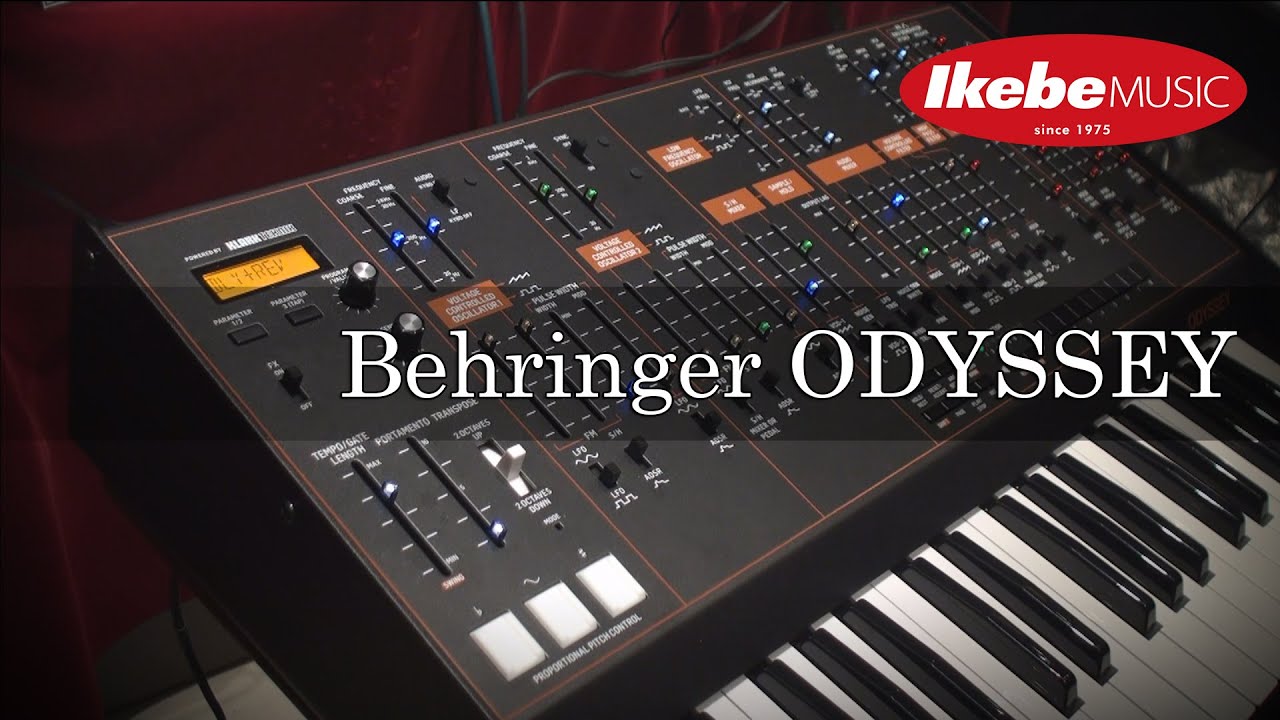 IKEBE channel】BEHRINGER ODYSSEY スタッフ試奏～Analog Synthesizer