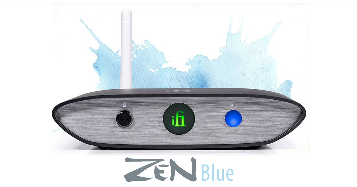 ZEN Blue | iFi audio 日本語ブランドサイト