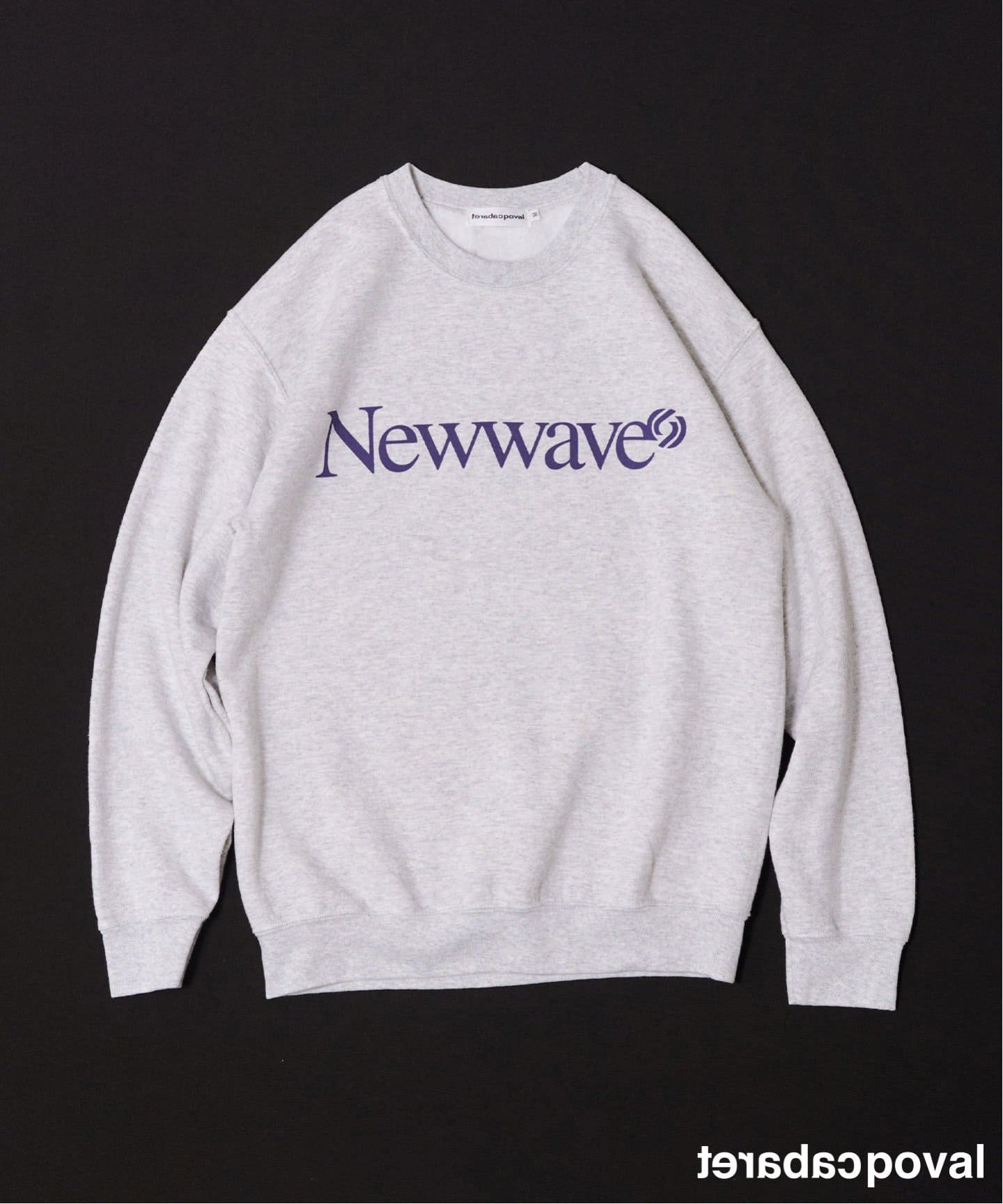 CABARET POVAL / キャバレーポバール Newwave Crewneck（スウェット