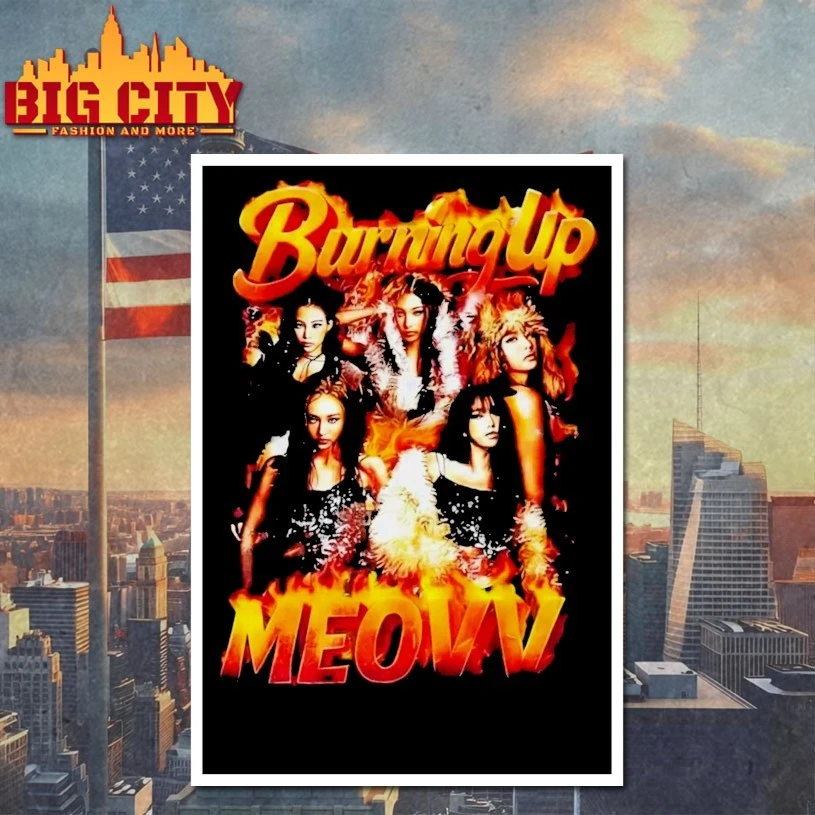 Burning Up MEOVV Shirt, hoodie, sweater, long sleeve, Poster and Mugs