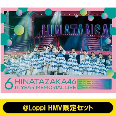 Loppi HMV限定セット》 6周年記念MEMORIAL LIVE ～6回目のひな誕祭～in