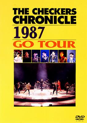 THE CHECKERS CHRONICLE 1987 GO TOUR : チェッカーズ | HMV&BOOKS