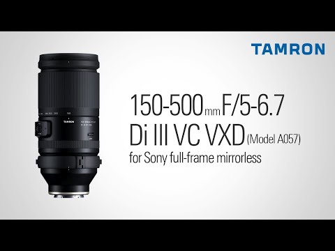 カメラレンズ 150-500mm F/5-6.7 Di III VC VXD（Model A057X