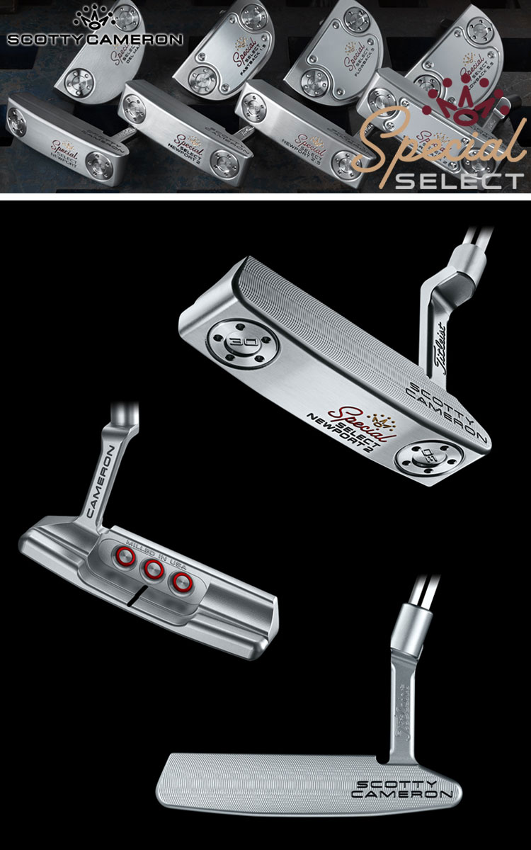 毎日発送】スコッティキャメロン SPECIAL SELECT NEWPORT2 (スペシャル