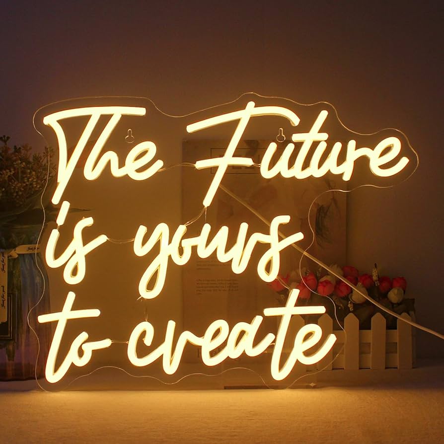 LUCUNSTAR The Future is Yours to Create Neon Sign,Letters Light
