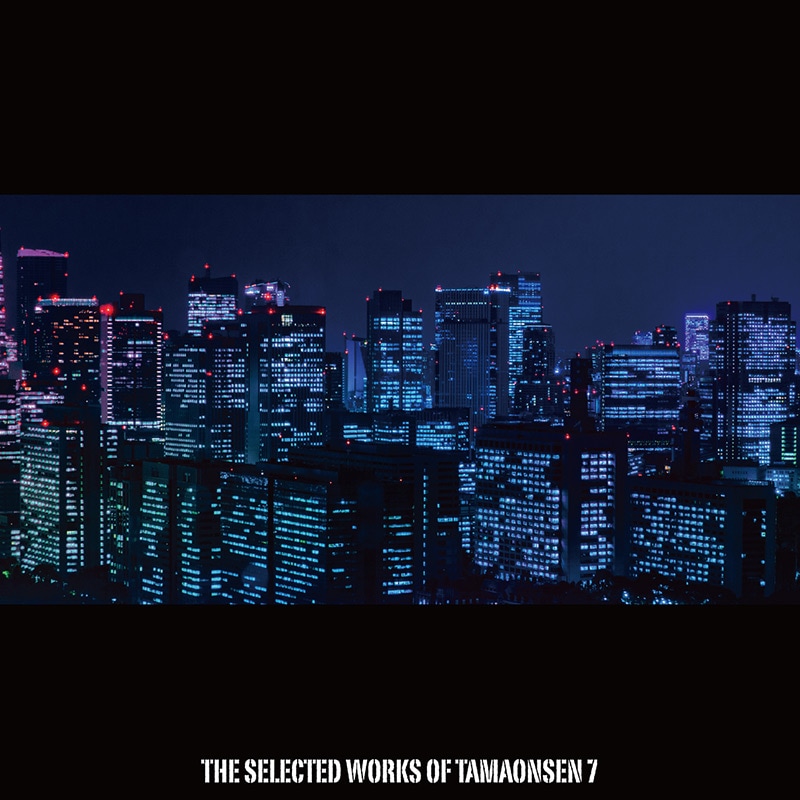 THE SELECTED WORKS OF TAMAONSEN 7 | OTHER LABEL,魂音泉 | TANO*C STORE