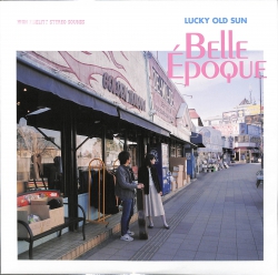 芽瑠璃堂 ＞ ラッキーオールドサン 『Belle Époque (アナログ盤)』HRLP085